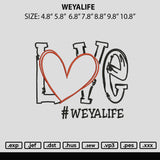 Weyalife Embroidery File 6 sizes