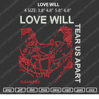 Love Will Embroidery File 4 size