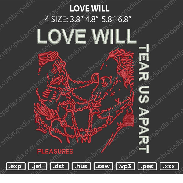 Love Will Embroidery File 4 size