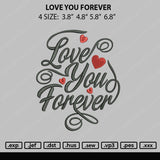 Love You Forever Embroidery File 4 size