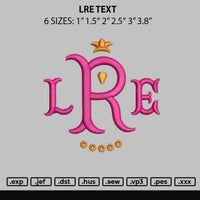 Lre Text Embroidery File 6 sizes