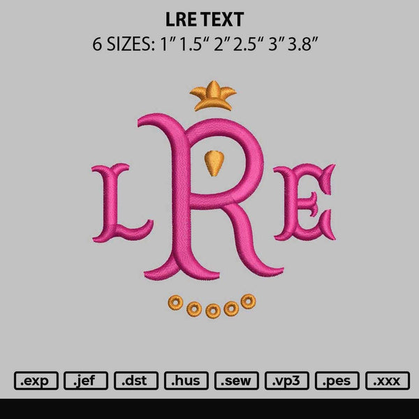 Lre Text Embroidery File 6 sizes