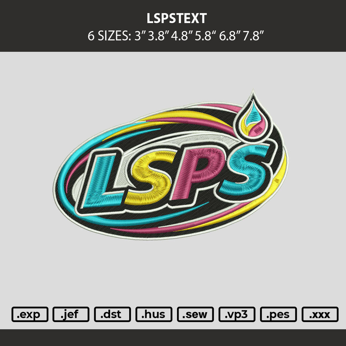 Lspstext Embroidery Machine Design File 6 sizes
