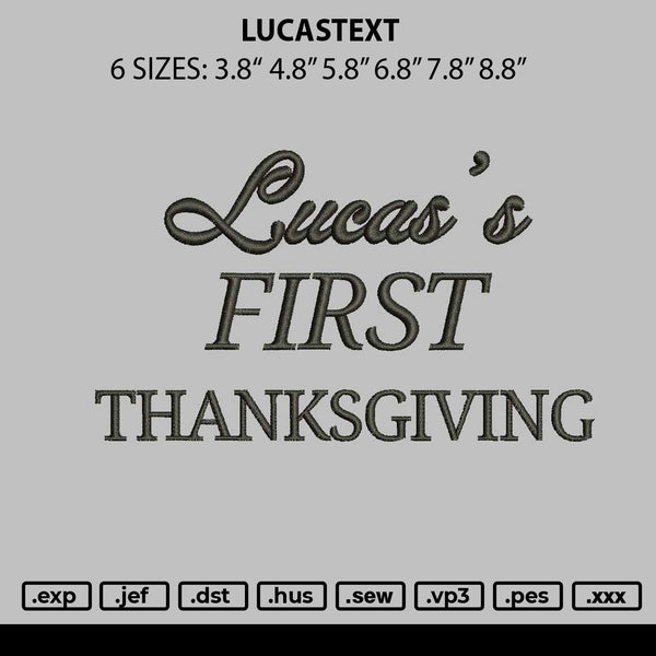 Lucastext Embroidery File 6 sizes