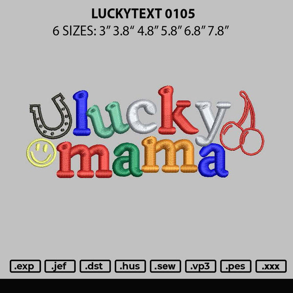 Luckytext 0105 Embroidery File 6 sizes