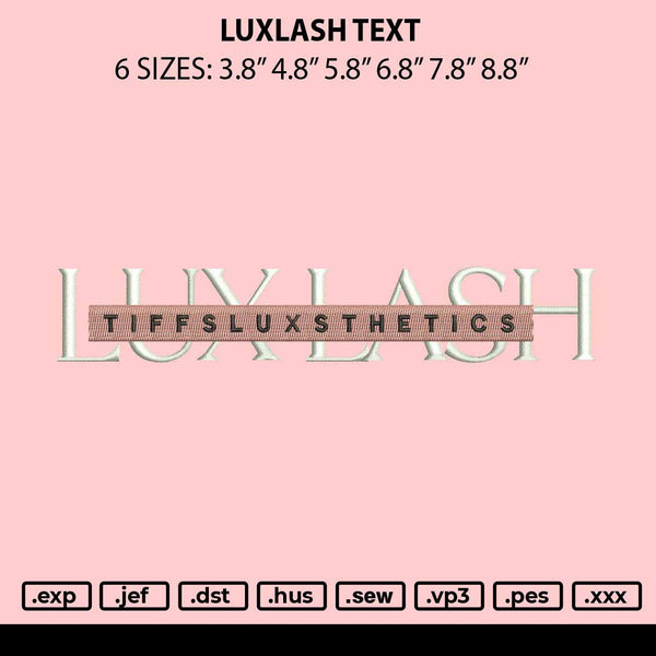 Luxlash Text Embroidery File 6 sizes