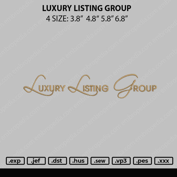 Luxury Listing Group Embroidery File 4 size