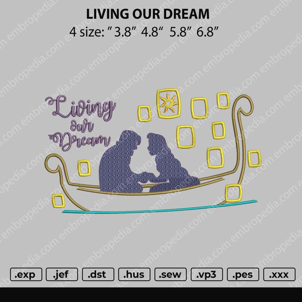 Living Our Dream Embroidery File 4 size