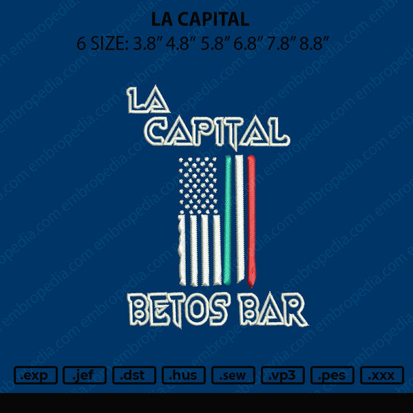 La Capital Embroidery File 6 sizes