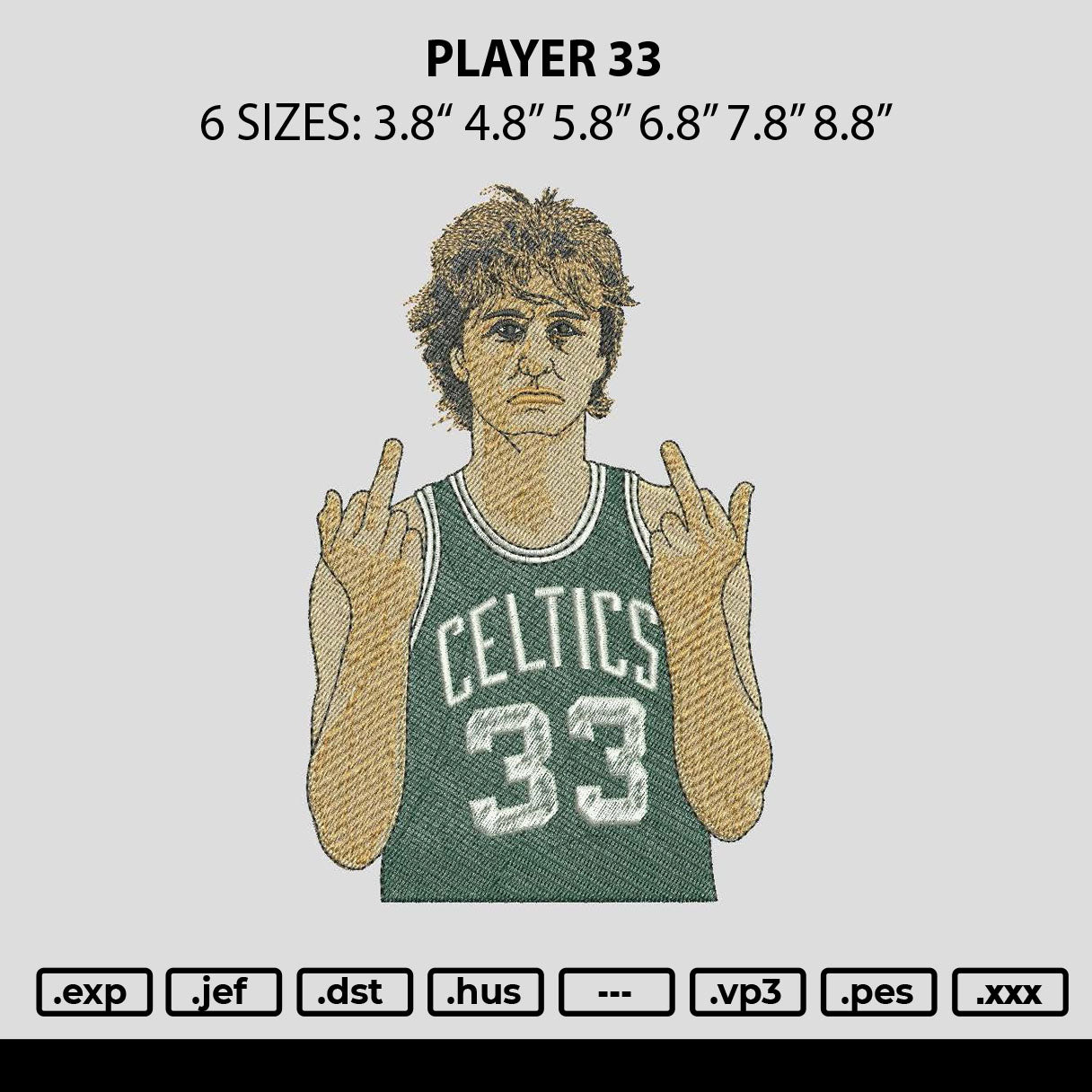 Player 33 Embroidery File 6 sizes