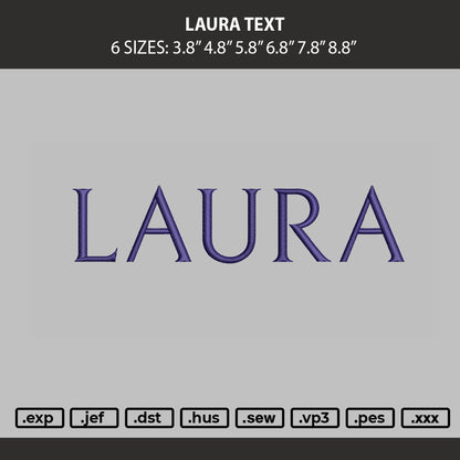 Laura Text Embroidery Machine Design File 6 sizes