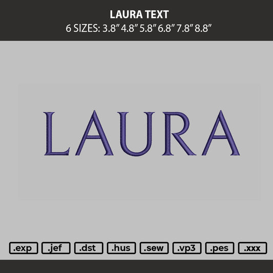 Laura Text Embroidery Machine Design File 6 sizes