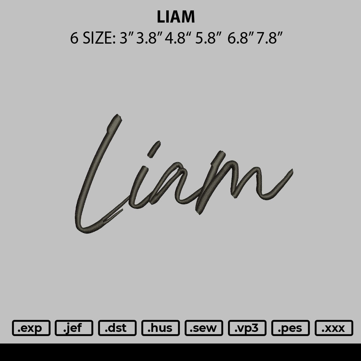 Liam Embroidery File 6 sizes