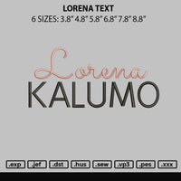 Lorena Text Embroidery File 6 sizes