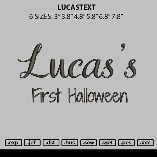 Lucastext Embroidery File 6 sizes