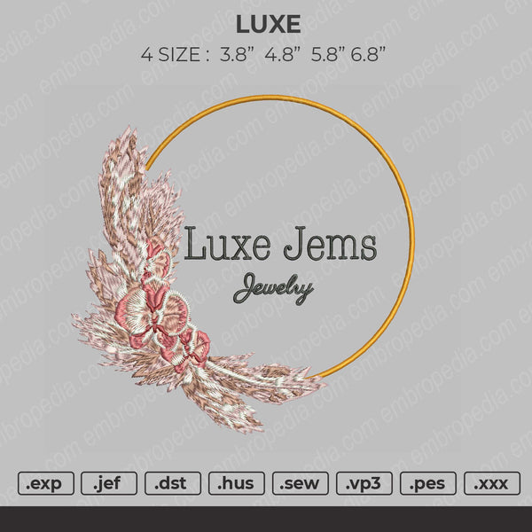 Luxe Embroidery File 4 size