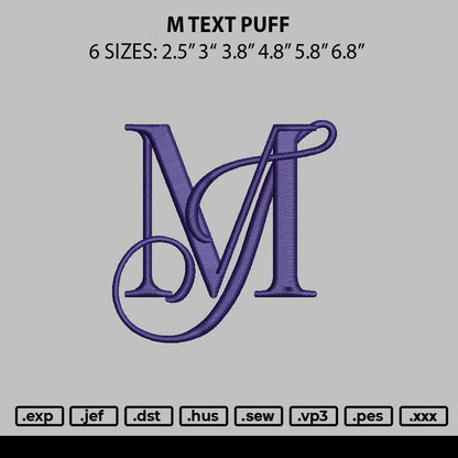 M Text Puff Embroidery File 6 sizes