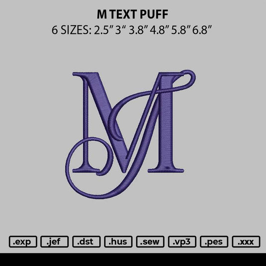 M Text Puff Embroidery File 6 sizes