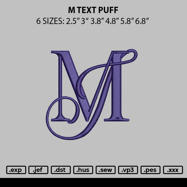 M Text Puff Embroidery File 6 sizes