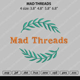 Mad Threads Embroidery File 4 size