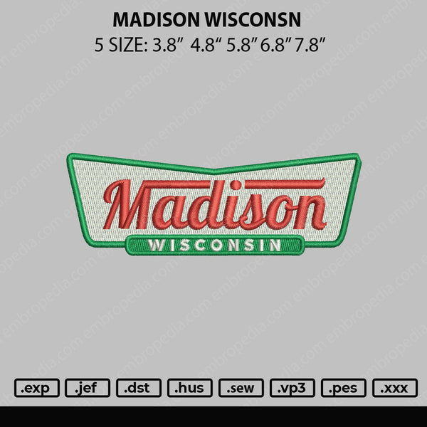 Madison Wisconsin Embroidery File 5 sizes
