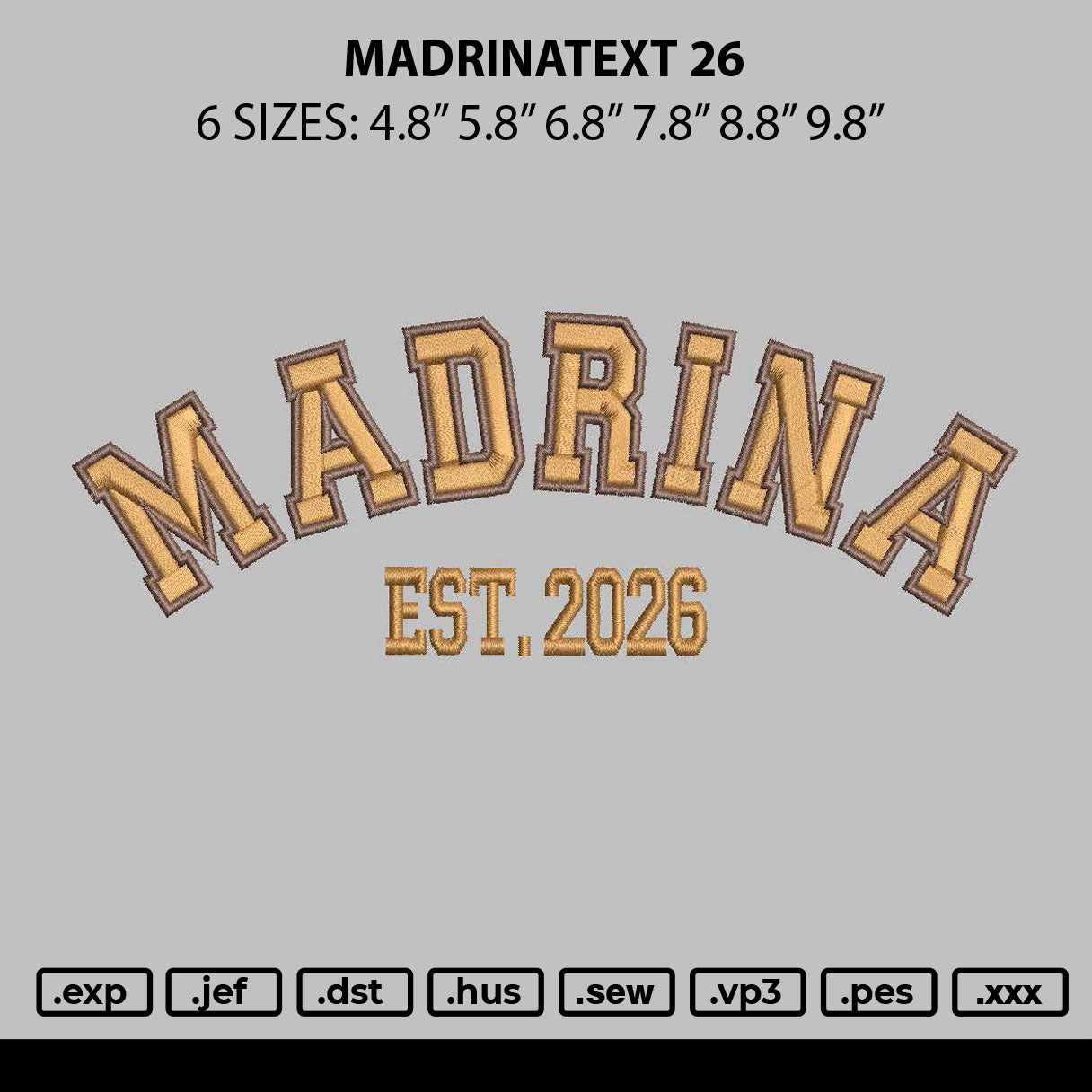 Madrinatext 26 Embroidery File 6 sizes