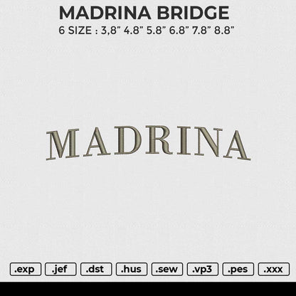 MADRINA BRIDGE Embroidery File 6 size