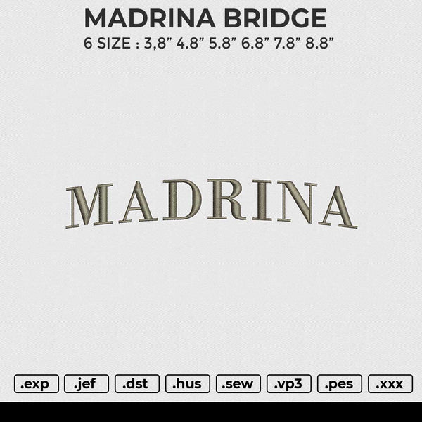 MADRINA BRIDGE Embroidery File 6 size