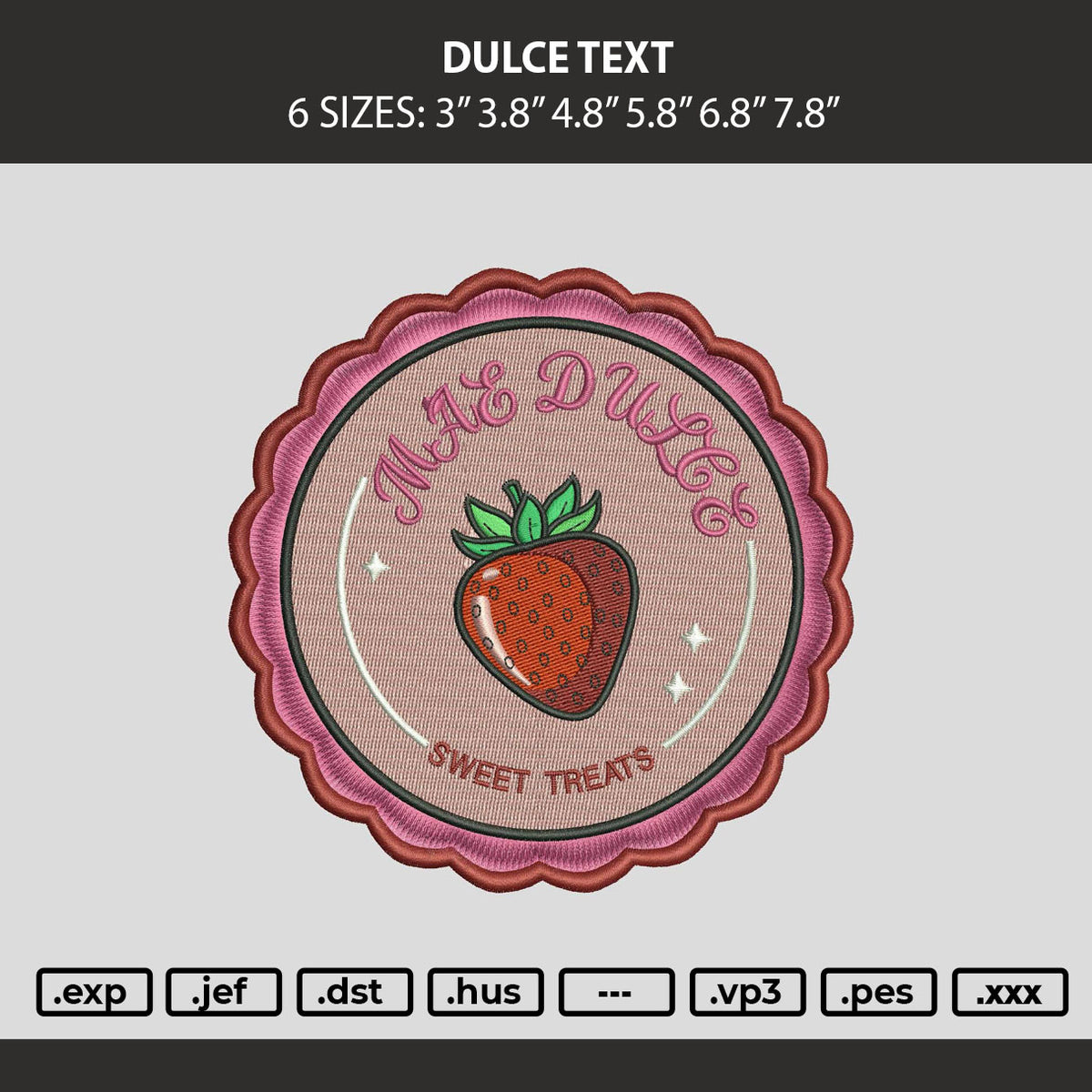 Dulce Text Embroidery Machine Design File 6 sizes