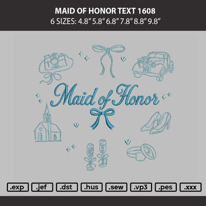 Maid Of Honor Embroidery Machine Design File 6 sizes