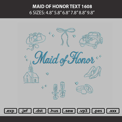 Maid Of Honor Embroidery Machine Design File 6 sizes