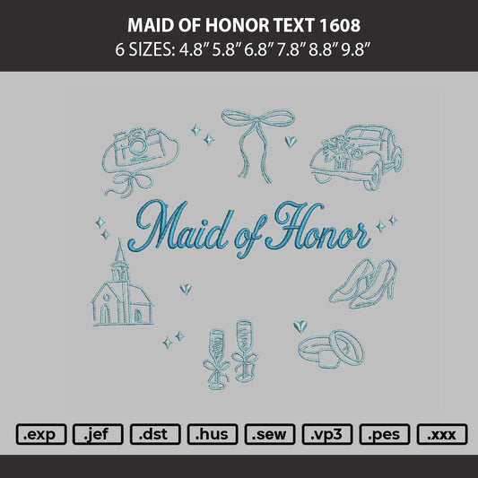 Maid Of Honor Embroidery Machine Design File 6 sizes