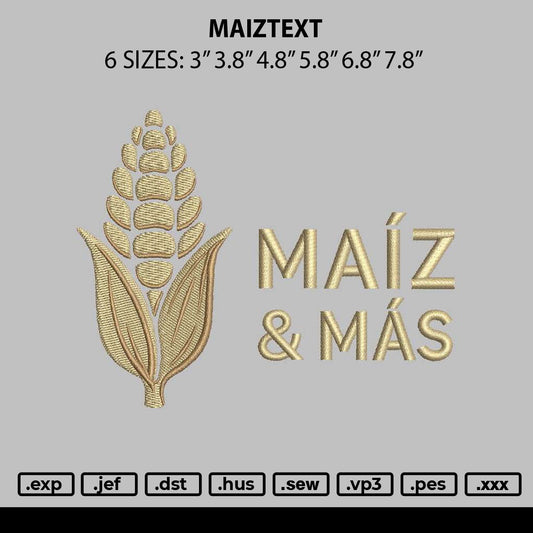Maiztext Embroidery File 6 sizes