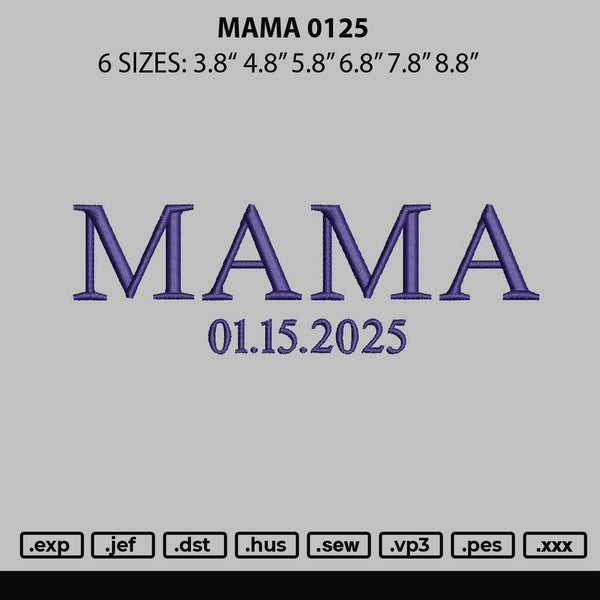 Mama 0125 Embroidery File 6 sizes