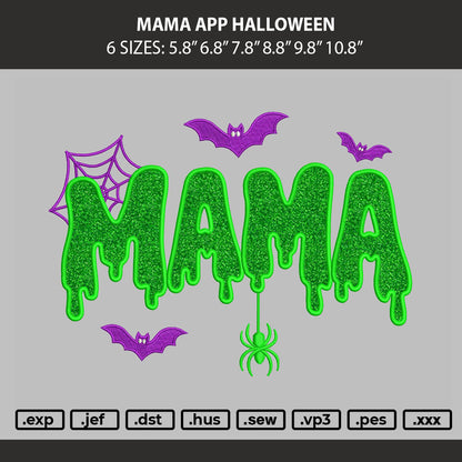 Mama App Halloween Embroidery Machine Design File 6 sizes