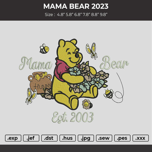 Mama Bear 2023 Embroidery Machine File