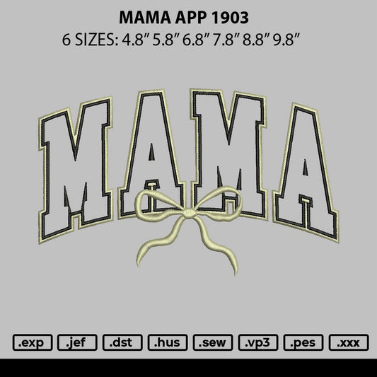 Mama App 1903 Embroidery File 6 sizes
