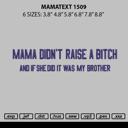 Mamatext 1509 Embroidery File 6 sizes
