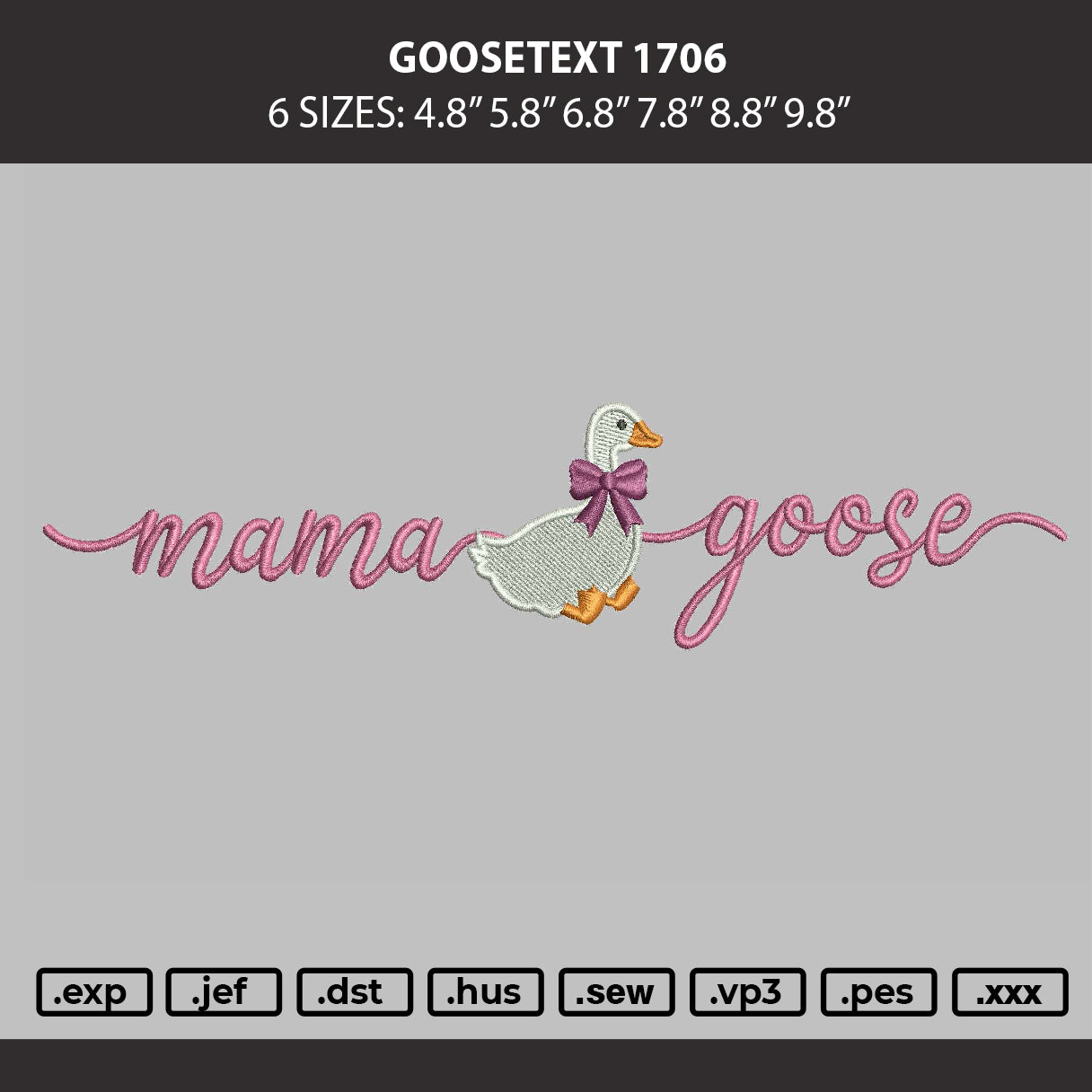 Goosetext 1706 Embroidery Machine Design File 6 sizes