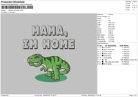 Mama Im Home Embroidery File 5 sizes