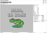 Mama Im Home Embroidery File 5 sizes