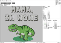 Mama Im Home Embroidery File 5 sizes