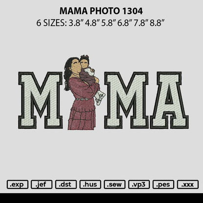 Mama Photo 1304 Embroidery File 6 sizes