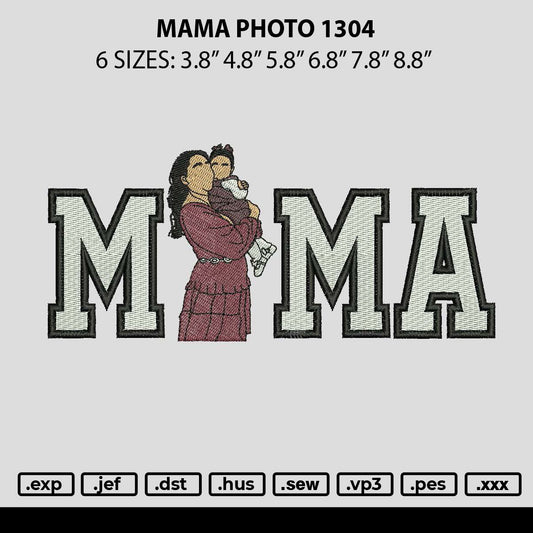 Mama Photo 1304 Embroidery File 6 sizes