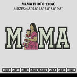 Mama Photo 1304c Embroidery File 6 sizes