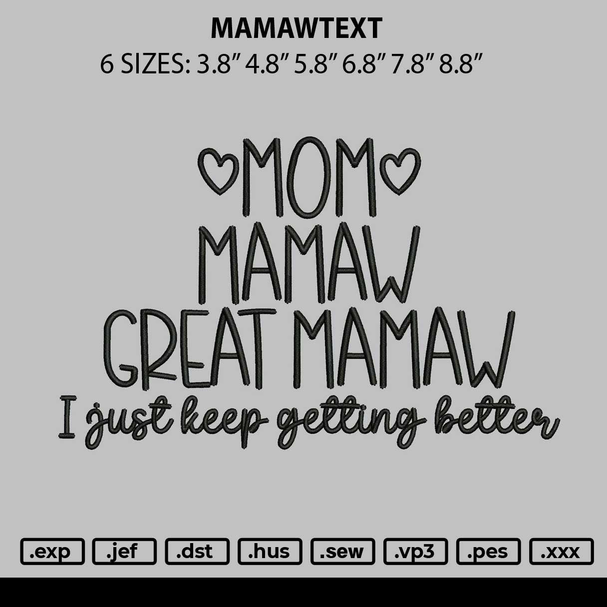 Mamawtext Embroidery File 6 sizes
