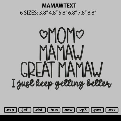 Mamawtext Embroidery File 6 sizes