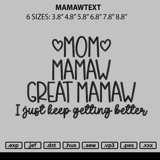 Mamawtext Embroidery File 6 sizes