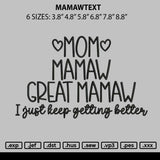 Mamawtext Embroidery File 6 sizes