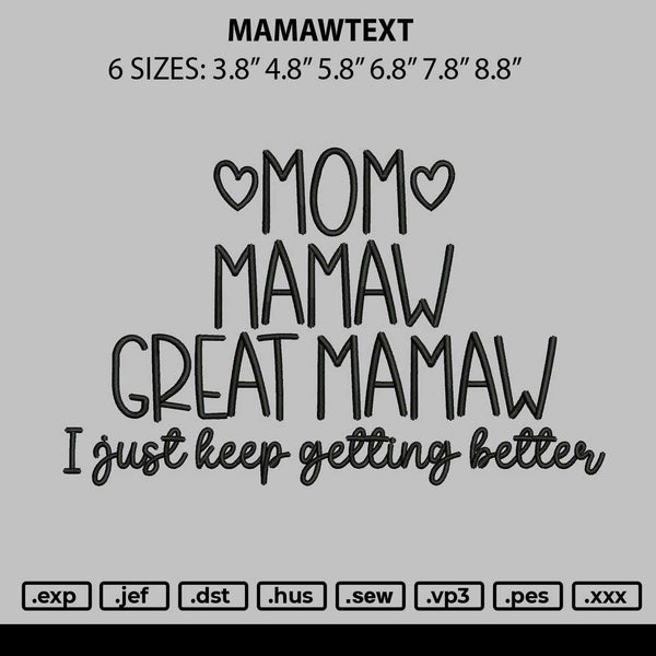Mamawtext Embroidery File 6 sizes